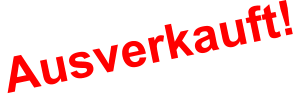 Ausverkauft!